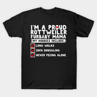 I'm A Proud Rottweiler Furbaby Mama T-Shirt